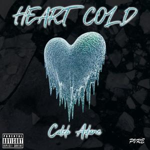 Heart Cold (Explicit)