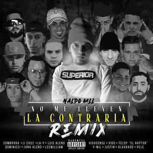 No Me Lleven La Contraria (REMIX|Explicit)
