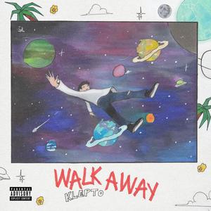 WALK AWAY (Explicit)