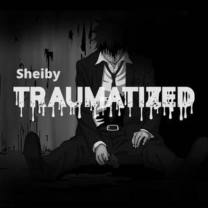Traumatized