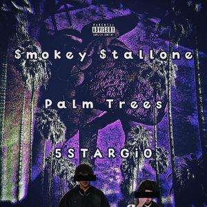 Palm Trees (feat. 5STARGiO) [Explicit]