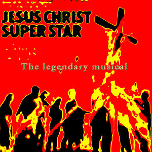 Jesus Christ Superstar - The Legendary Musical