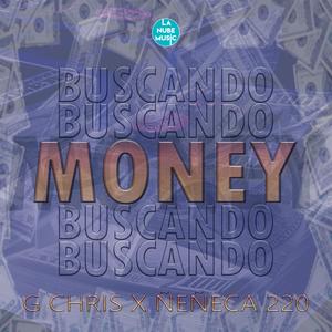 Buscando Money (feat. G Chris)