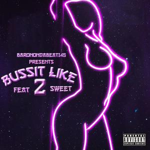 Bussit Like (Explicit)