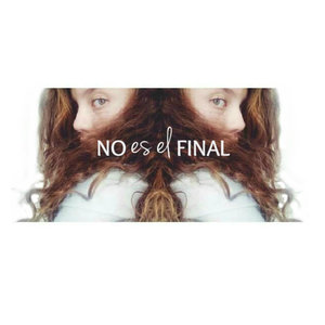 No es el final