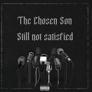 Still not satisfied (Explicit)