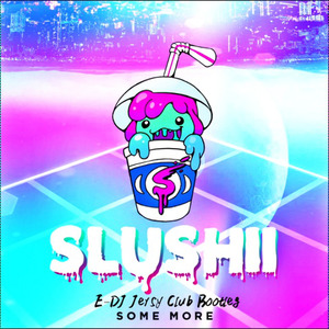 Some More (E-DJ Jersey Club Bootleg)