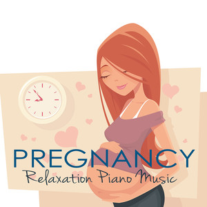 Pregnancy Relaxation Piano Music - Relaxing Soothing Music & Piano Sweet Songs for Your Pregnancy