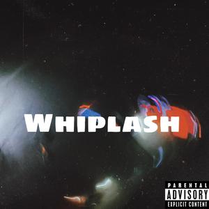 Whiplash (feat. Lando) [Explicit]