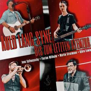 Auld Lang Syne - Bis zum letzten Atemzug (Kurze Version)