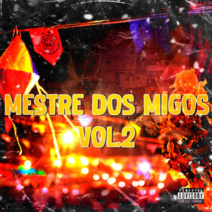 Mestre dos Migos, Vol. 2 (Explicit)