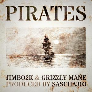 Pirates (feat. Grizzly Mane) [Explicit]