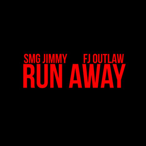 Run Away (Explicit)