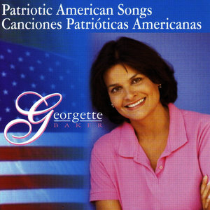 Patriotic American Songs - Canciones Patrióticas Americanas