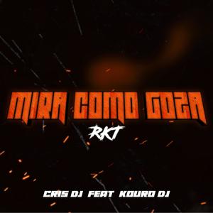 MIRA COMO GOZA RKT (feat. CRIS DJ)