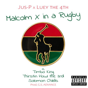 Malcolm X in a Rugby (Explicit)