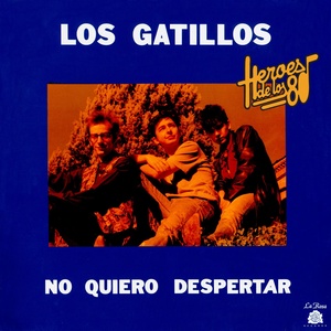 Héroes de los 80. No quiero despertar (Remasterizado 2016)