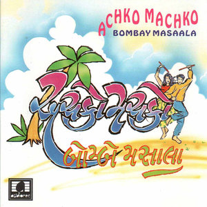 Achko Machko Bombay Masaala