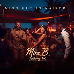 Midnight In Nairobi (feat. TW2)