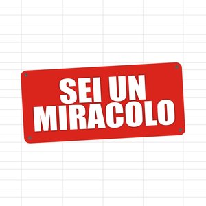 Sei un miracolo