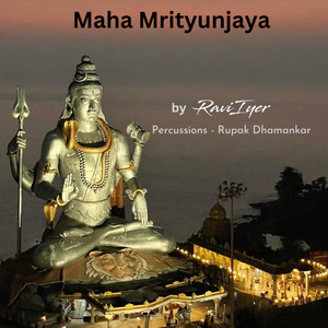 Maha Mrityunjaya (feat. Rupak Dhamankar)