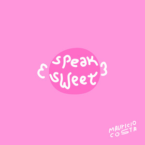 Speak Sweet