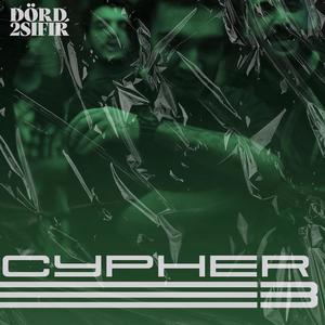 C Y P H E R 3(feat. RZZA) (Explicit)