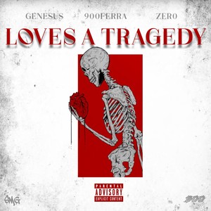 LOVES A TRAGEDY (Explicit)