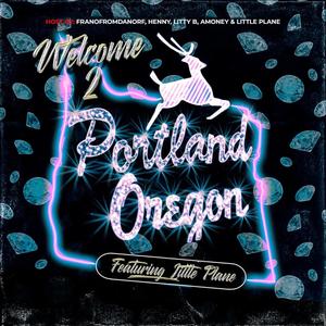 Welcome 2 Portland (Explicit)