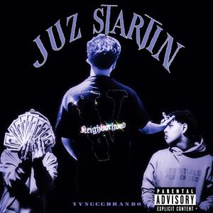 Juz Startin (Explicit)