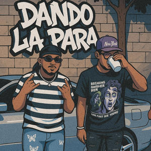 Dando la para (feat. El Piyi)