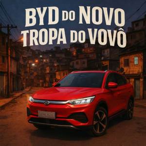 BYD DO NOVO TROPA DO VOVÔ (Explicit)