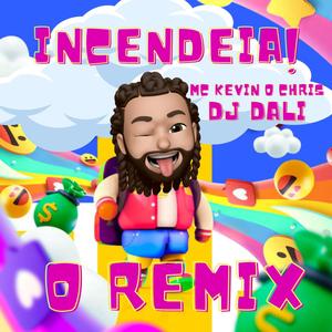 INCENDEIA (feat. MC Kevin o Chris)