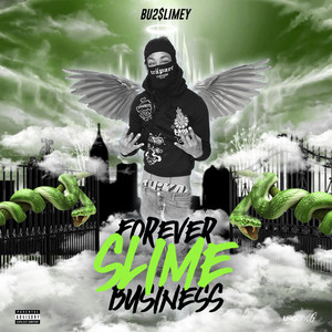 Forever Slime Business (Explicit)