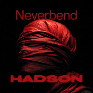 Neverbend (Explicit)