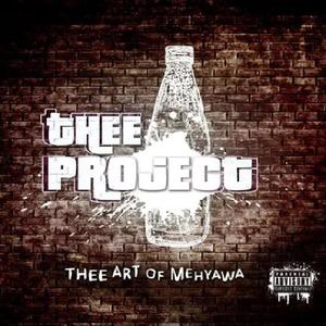 Thee Art Of Mehyawa (Explicit)