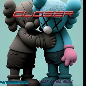Closer
