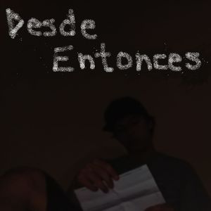 Desde Entonces