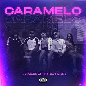 Caramelo(feat. El Plata) (Explicit)
