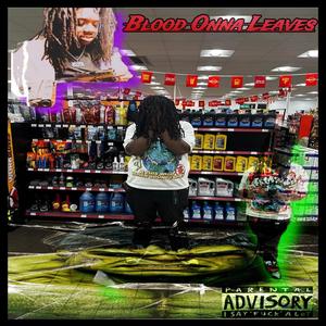 Blood Onna Leaves (feat. Plynk) [Explicit]