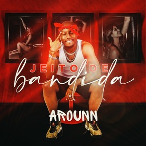 Jeito de Bandida (Explicit)