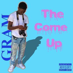 The Come Up Ep. (Explicit)