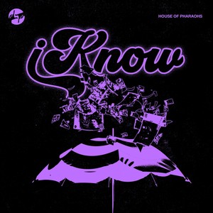 I Know (Explicit)