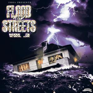 Flood The Streets, Vol. 2 (Explicit)