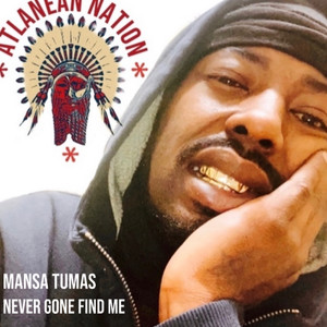 Never Gone Find Me (Explicit)