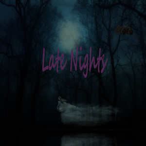 Late Nights (Explicit)