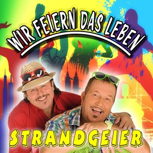 Wir feiern das Leben