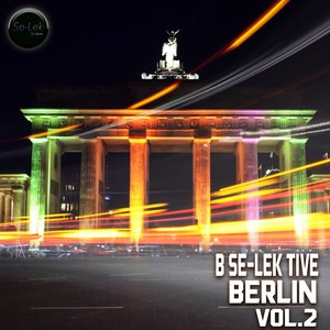 B Se-Lek Tive Berlin, Vol. 2