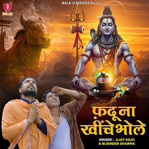 Faddu Na Khinche Bhole