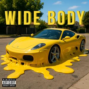 WIDE BODY (Explicit)